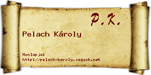 Pelach Károly névjegykártya